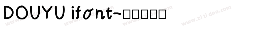 DOUYU ifont字体转换